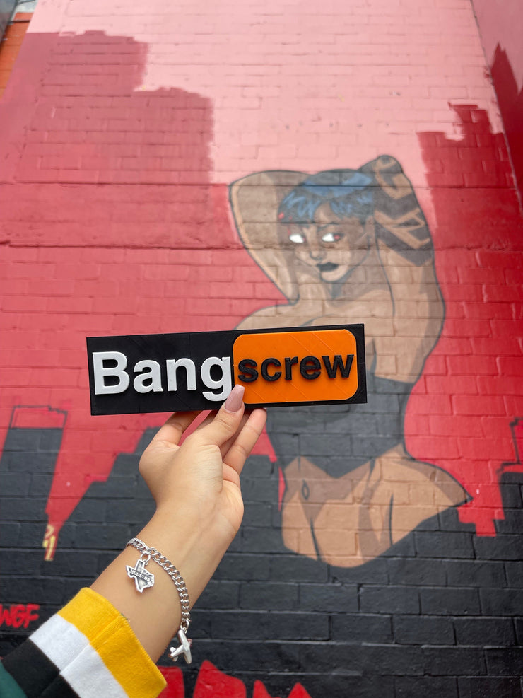 Bang Screw HTX Houston 3D Sign